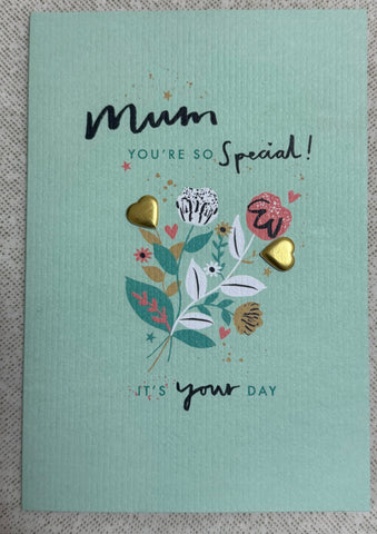 Mum you’re so Special